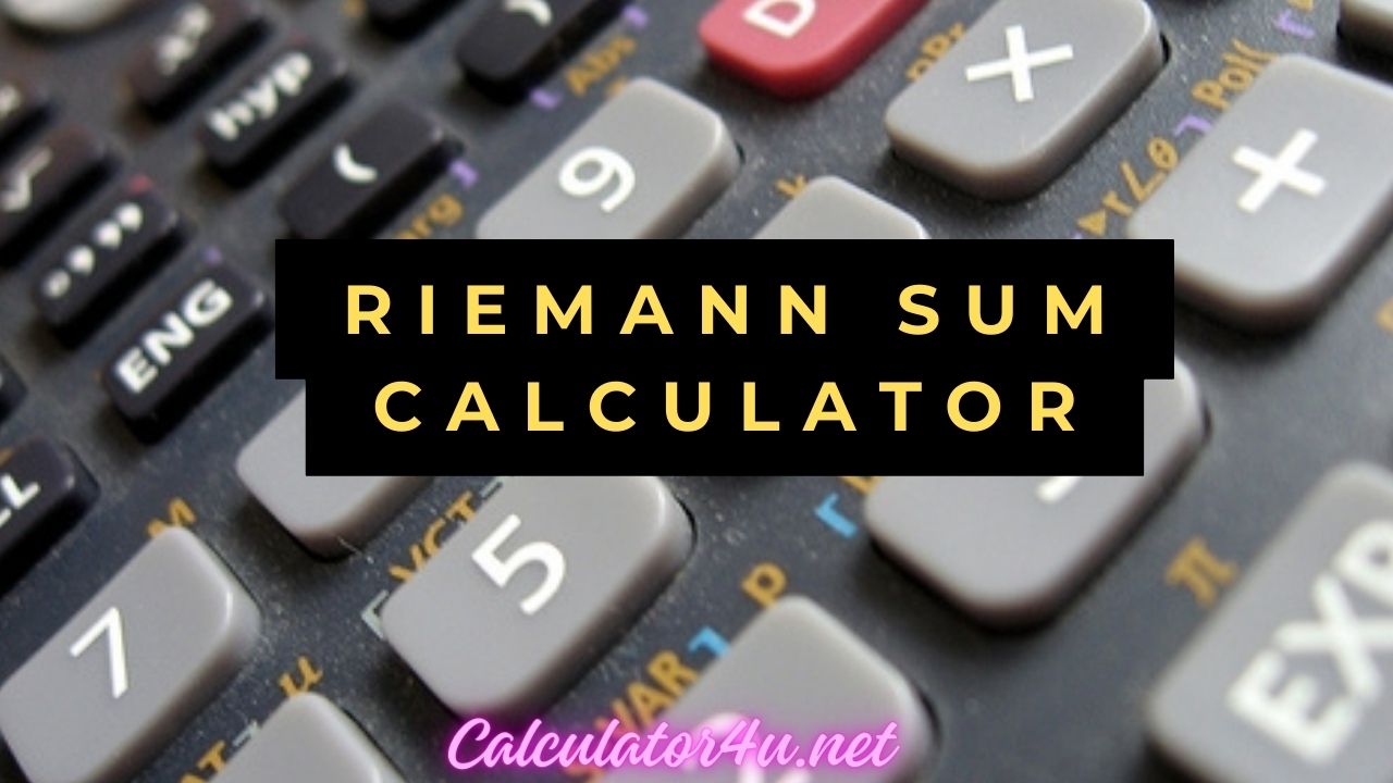 Riemann Sum Calculator