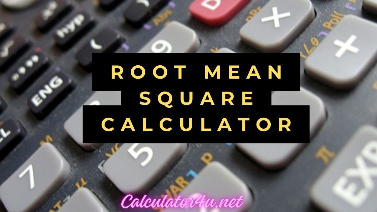 Root Mean Square Calculator