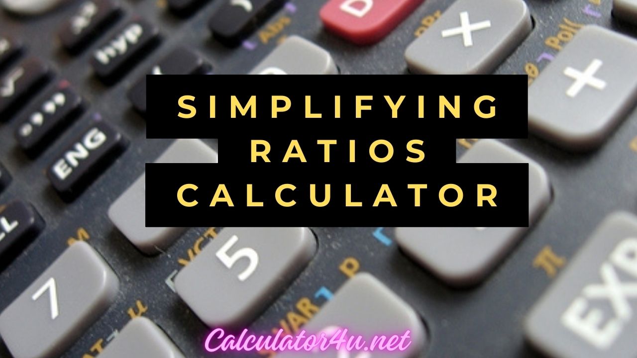 Simplifying Ratios Calculator