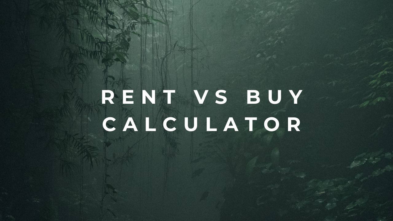 Rent vs Buy Calculator