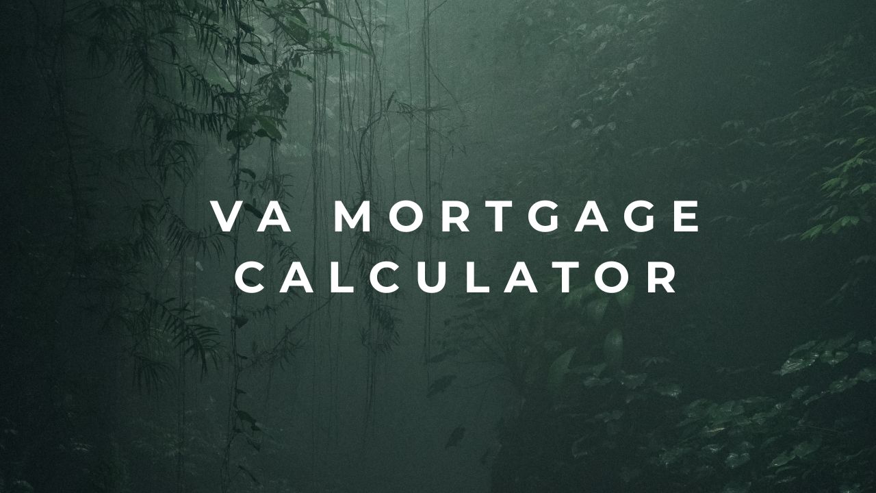 VA Mortgage Calculator