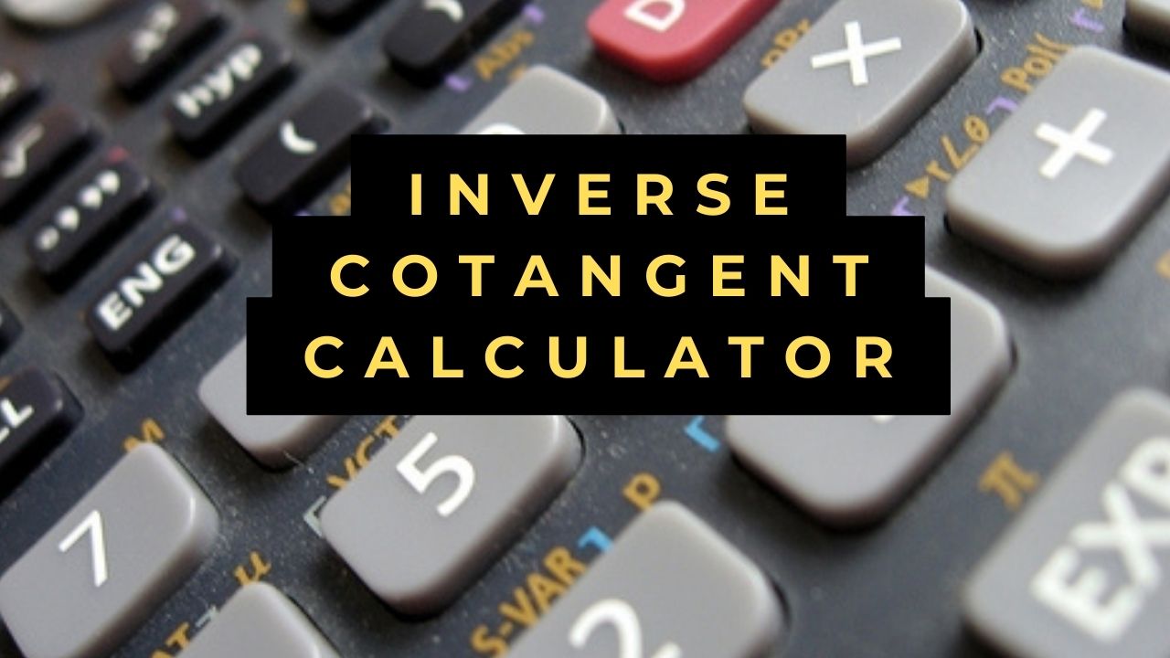 Inverse Cotangent Calculator