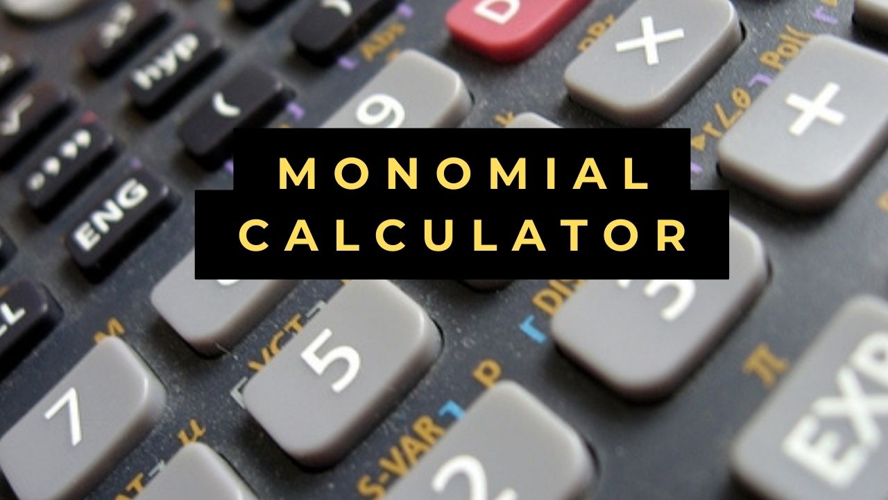 Monomial Calculator