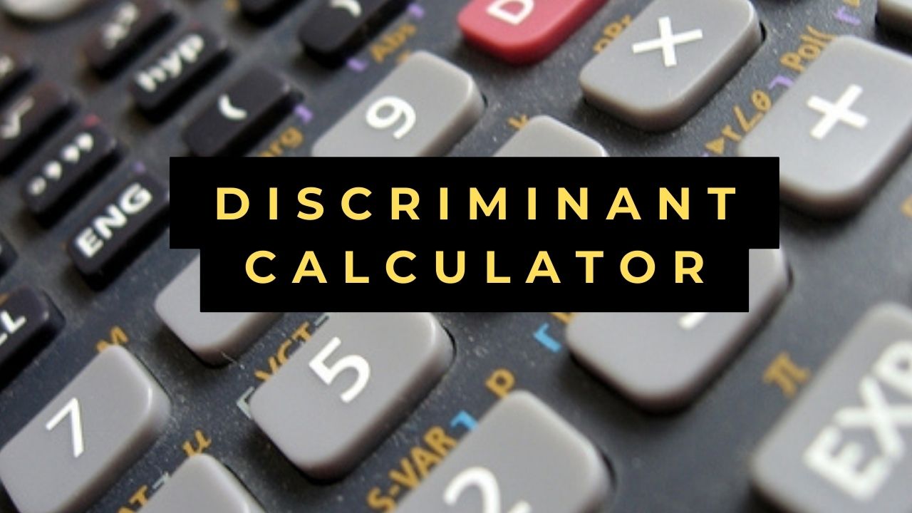 Discriminant Calculator