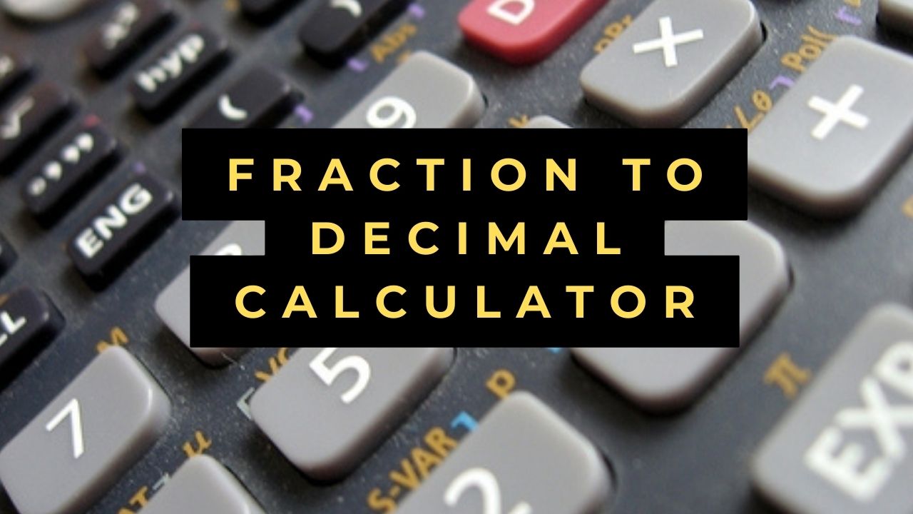 Fraction To Decimal Calculator