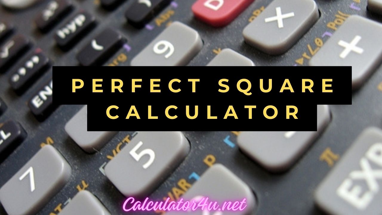 Perfect Square Calculator
